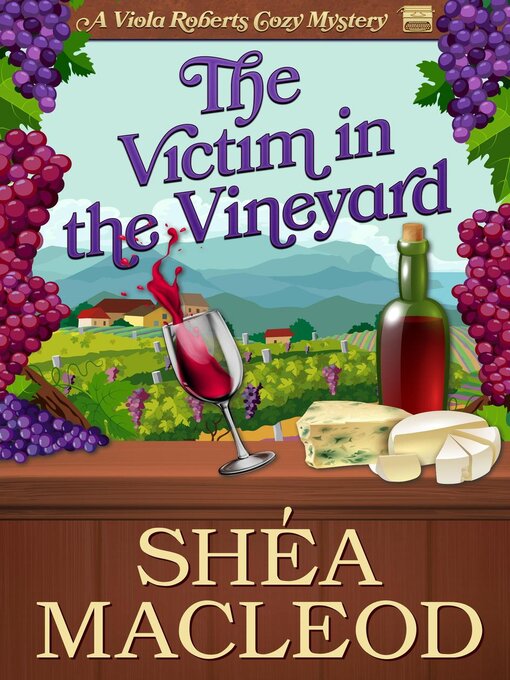 Title details for The Victim in the Vineyard by Shéa MacLeod - Available